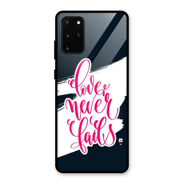 Love Never Fails Glass Back Case for Galaxy S20 Plus
