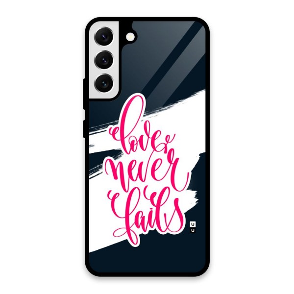 Love Never Fails Glass Back Case for Galaxy S22 Plus 5G