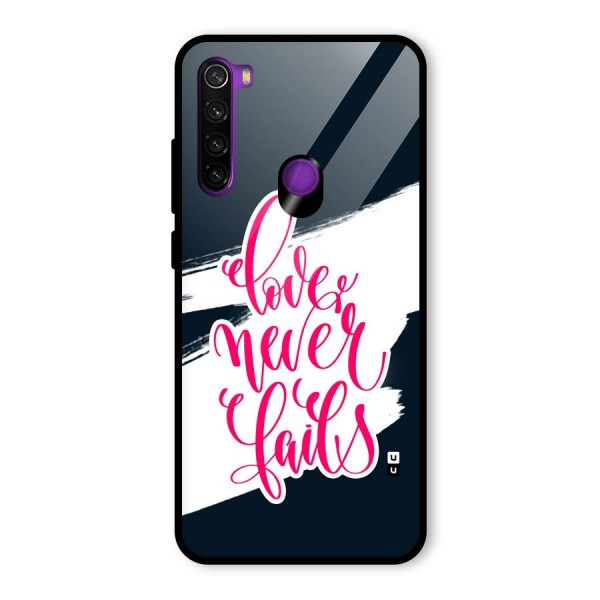 Love Never Fails Glass Back Case for Redmi Note 8