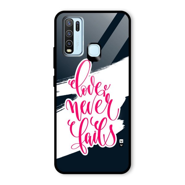 Love Never Fails Glass Back Case for Vivo Y30