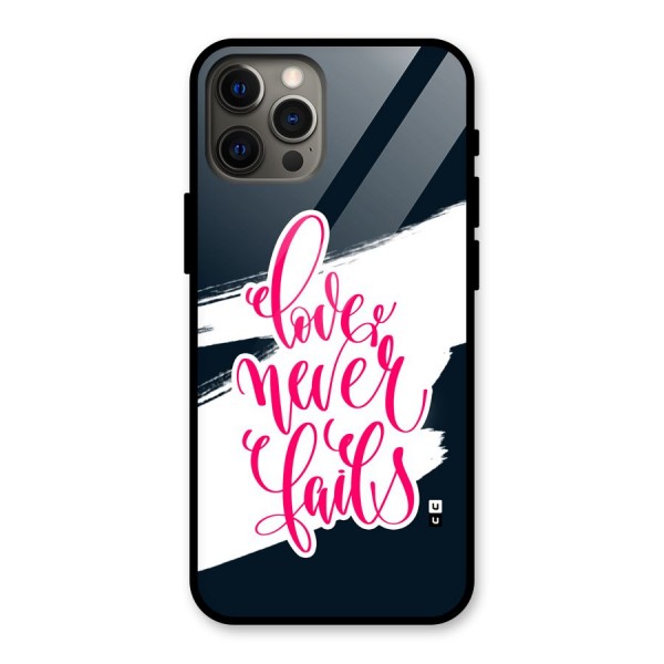 Love Never Fails Glass Back Case for iPhone 12 Pro Max