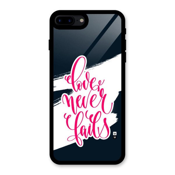 Love Never Fails Glass Back Case for iPhone 8 Plus