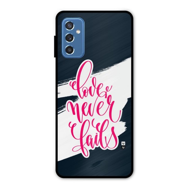 Love Never Fails Metal Back Case for Galaxy M52 5G