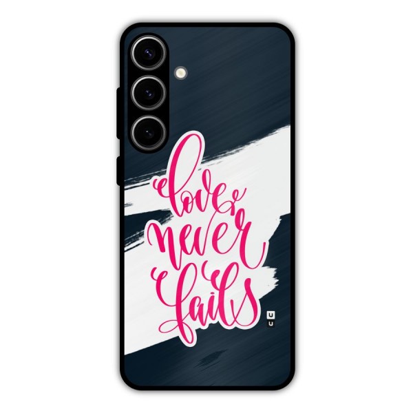 Love Never Fails Metal Back Case for Galaxy S24 Plus