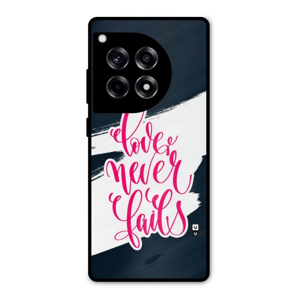 Love Never Fails Metal Back Case for OnePlus 12R