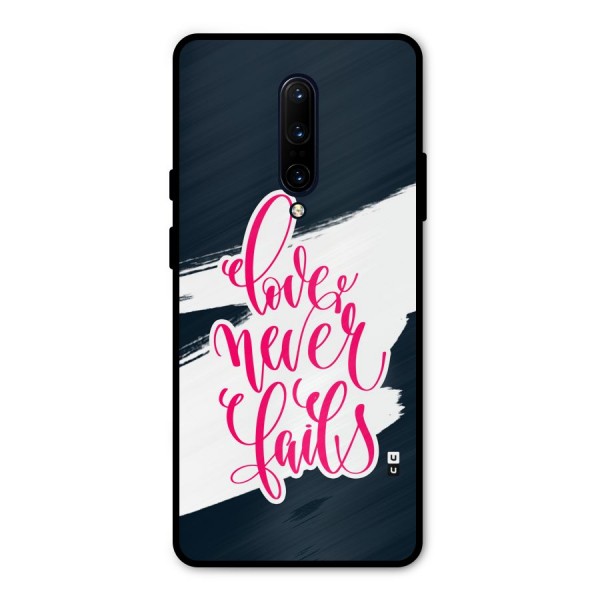 Love Never Fails Metal Back Case for OnePlus 7 Pro