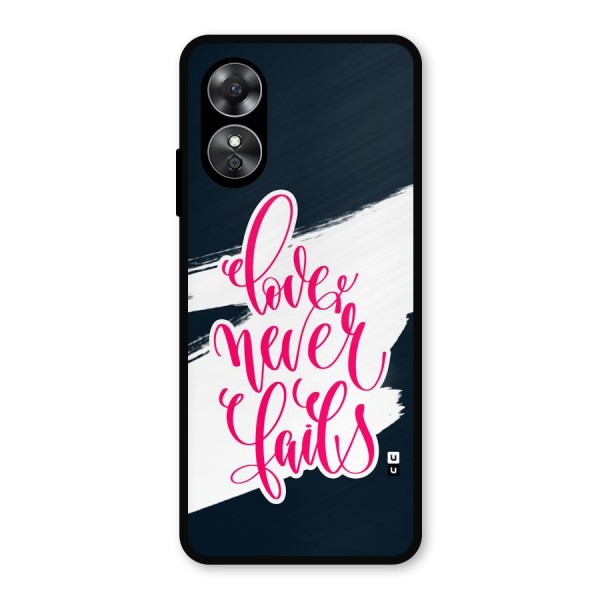 Love Never Fails Metal Back Case for Oppo A17