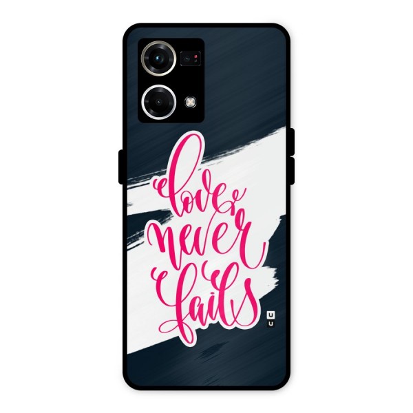 Love Never Fails Metal Back Case for Oppo F21 Pro 4G