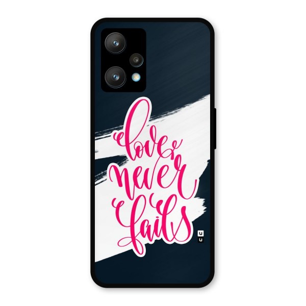 Love Never Fails Metal Back Case for Realme 9 Pro Plus 5G