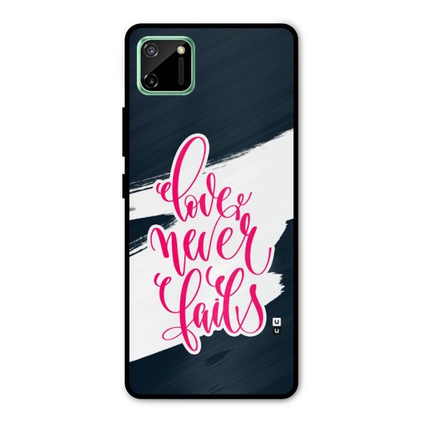 Love Never Fails Metal Back Case for Realme C11