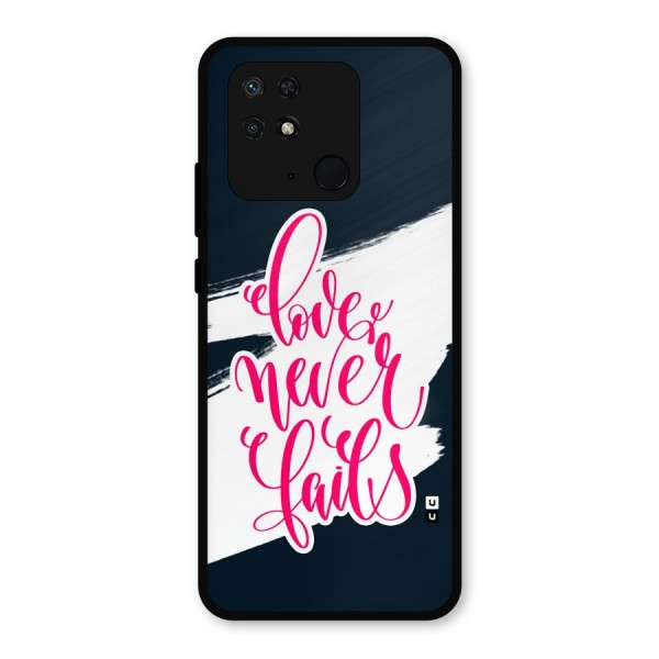 Love Never Fails Metal Back Case for Redmi 10 Power