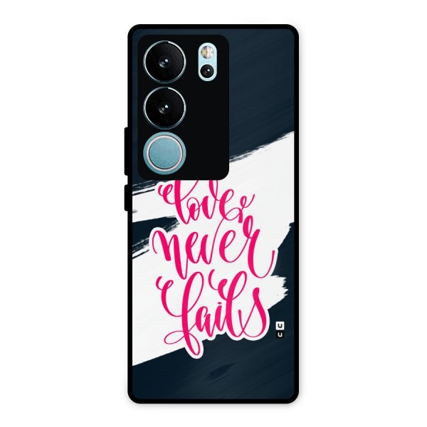 Love Never Fails Metal Back Case for Vivo V29