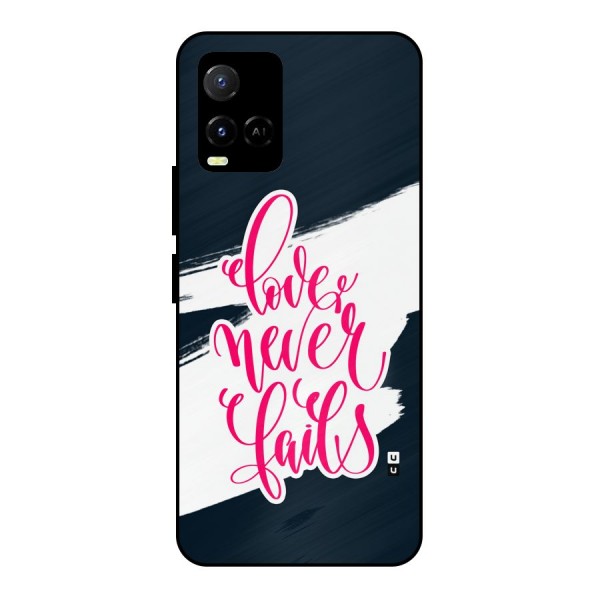 Love Never Fails Metal Back Case for Vivo Y21A