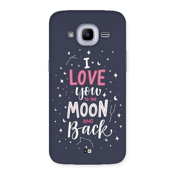 Love To The Moon Back Case for Galaxy J2 2016