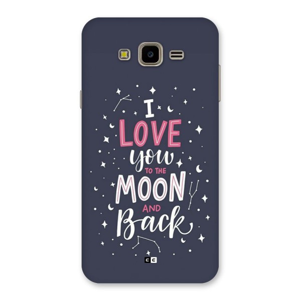 Love To The Moon Back Case for Galaxy J7 Nxt