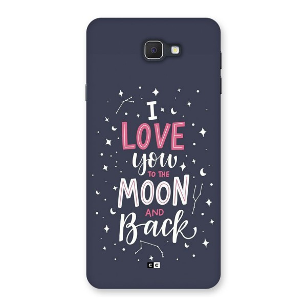 Love To The Moon Back Case for Galaxy J7 Prime