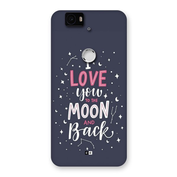 Love To The Moon Back Case for Google Nexus 6P