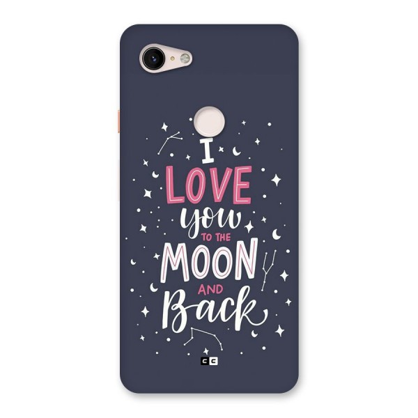 Love To The Moon Back Case for Google Pixel 3 XL