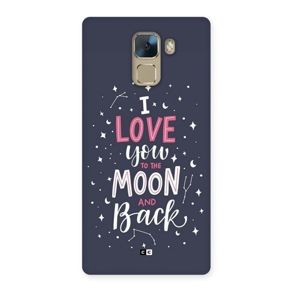 Love To The Moon Back Case for Honor 7