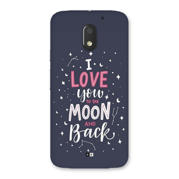 Love To The Moon Back Case for Moto E3 Power