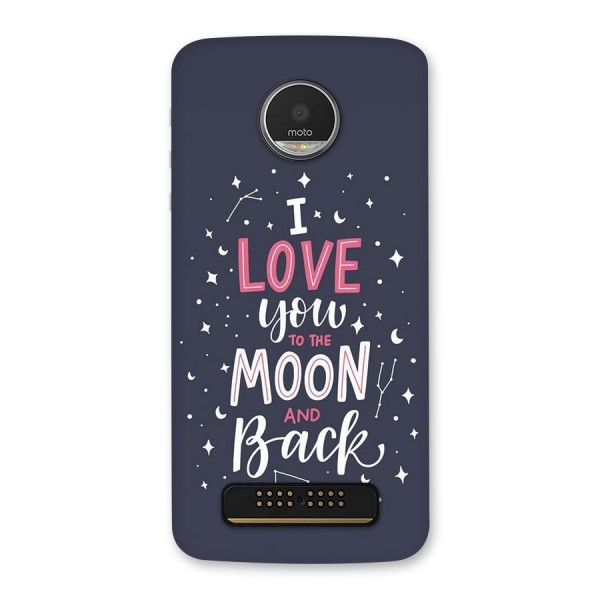 Love To The Moon Back Case for Moto Z Play