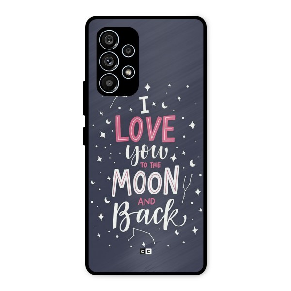 Love To The Moon Metal Back Case for Galaxy A53 5G