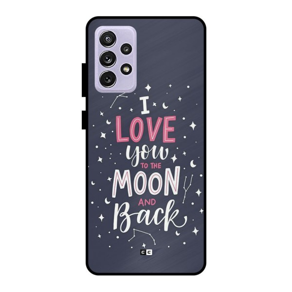 Love To The Moon Metal Back Case for Galaxy A72