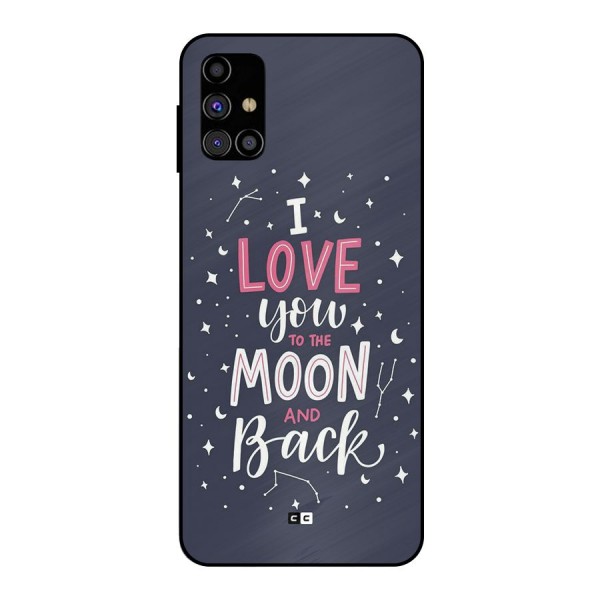 Love To The Moon Metal Back Case for Galaxy M31s