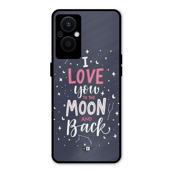 Love To The Moon Metal Back Case for Oppo F21s Pro 5G