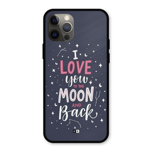 Love To The Moon Metal Back Case for iPhone 12 Pro