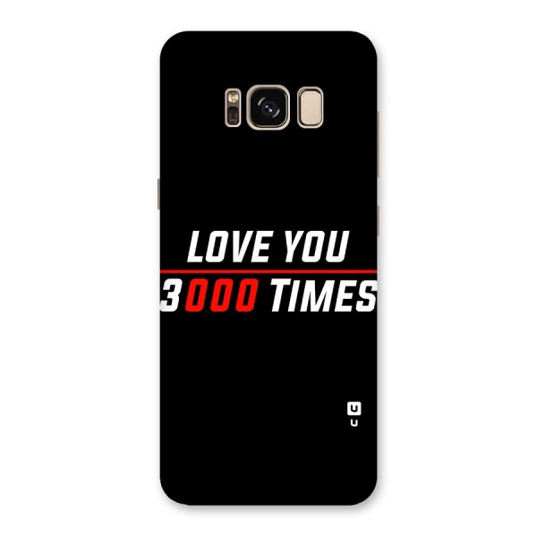 Love You 3000 Times Back Case for Galaxy S8