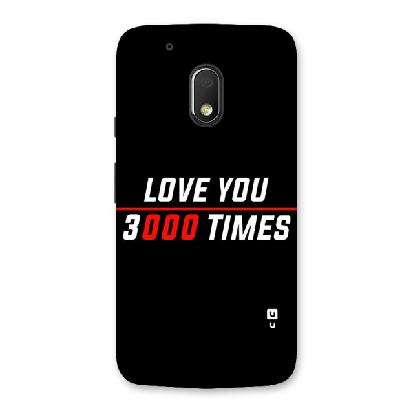 Love You 3000 Times Back Case for Moto G4 Play