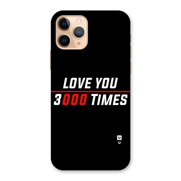 Love You 3000 Times Back Case for iPhone 11 Pro