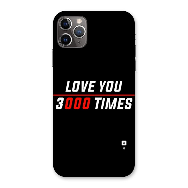 Love You 3000 Times Back Case for iPhone 11 Pro Max