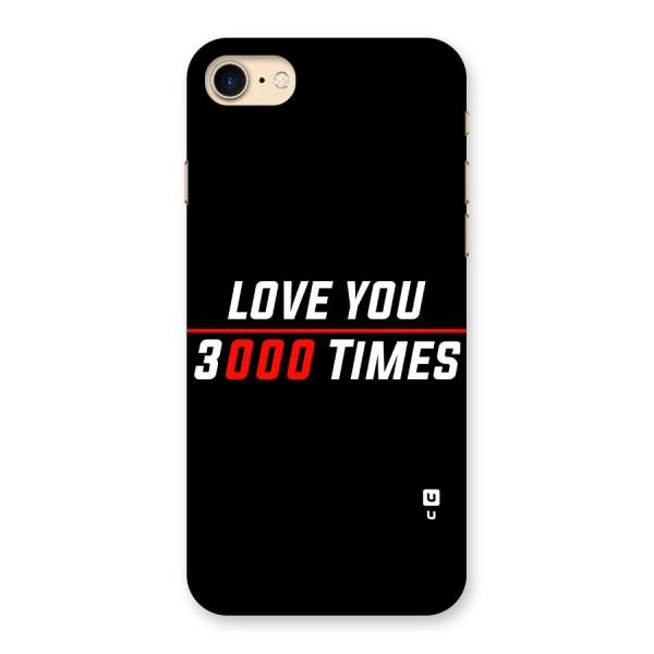 Love You 3000 Times Back Case for iPhone 7
