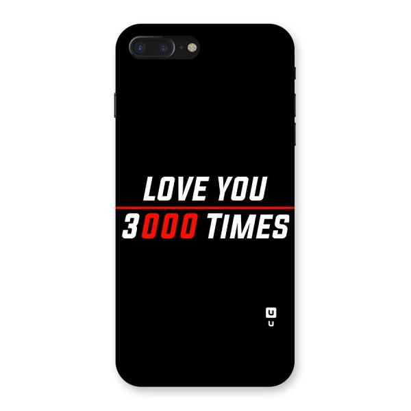 Love You 3000 Times Back Case for iPhone 7 Plus