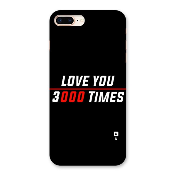 Love You 3000 Times Back Case for iPhone 8 Plus