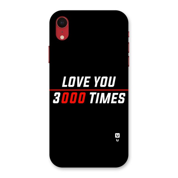 Love You 3000 Times Back Case for iPhone XR