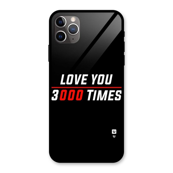 Love You 3000 Times Glass Back Case for iPhone 11 Pro Max