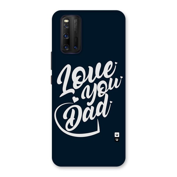 Love You Dad Glass Back Case for Vivo iQOO 3