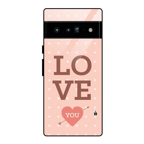 Love You Hearts Glass Back Case for Google Pixel 6 Pro