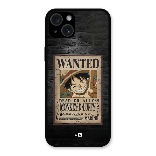 Luffy Wanted Metal Back Case for iPhone 15 Plus