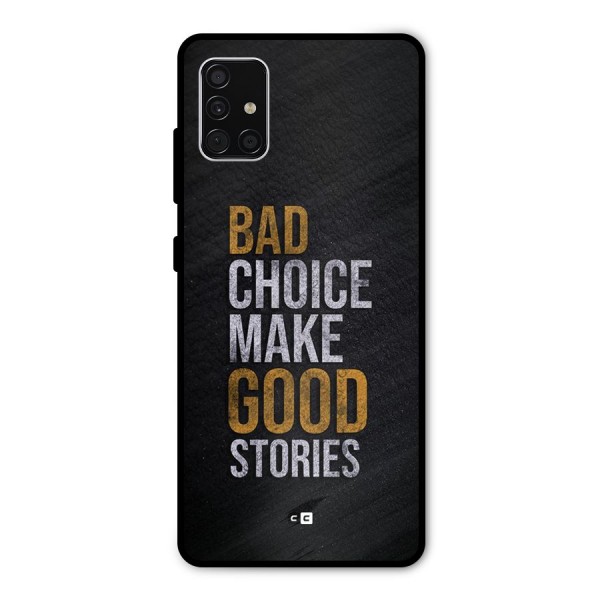 Make Good Stories Metal Back Case for Galaxy A51