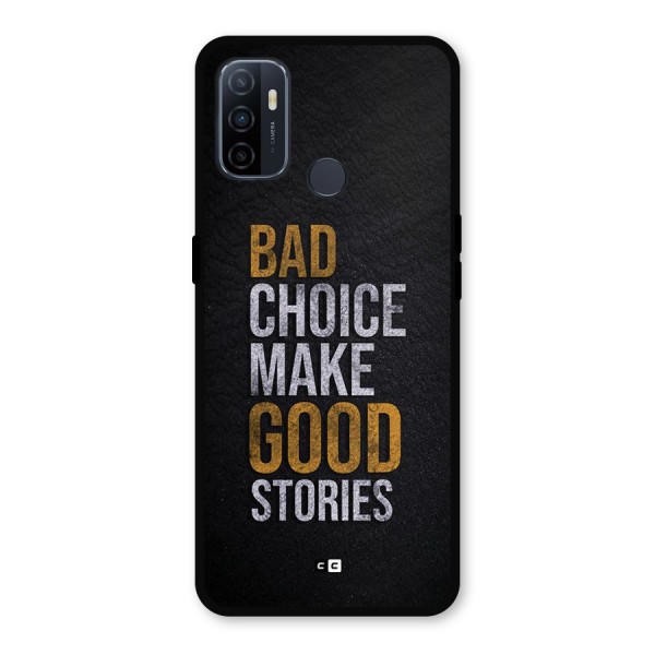 Make Good Stories Metal Back Case for Oppo A53