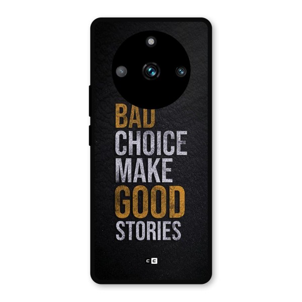 Make Good Stories Metal Back Case for Realme 11 Pro
