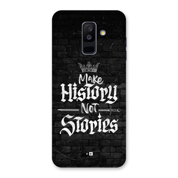 Make History Back Case for Galaxy A6 Plus