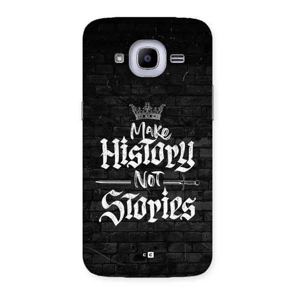 Make History Back Case for Galaxy J2 2016