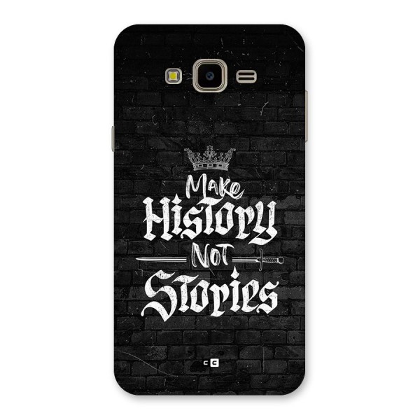 Make History Back Case for Galaxy J7 Nxt