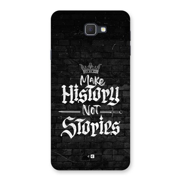 Make History Back Case for Galaxy On7 2016