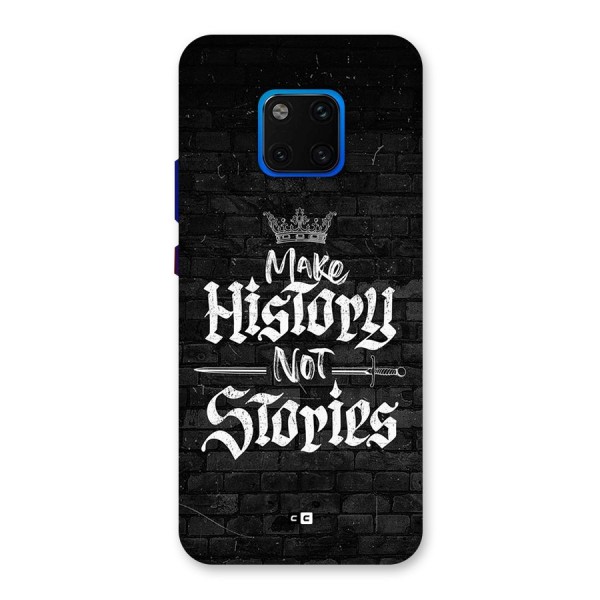 Make History Back Case for Huawei Mate 20 Pro